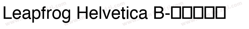 Leapfrog Helvetica B字体转换